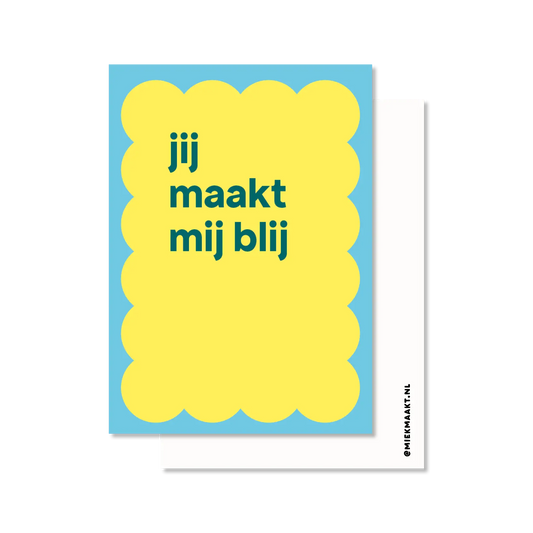 Ansichtkaart jij maakt mij blij | Lieve kaart